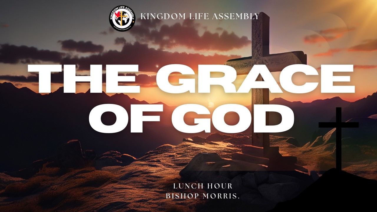 THE GRACE OF GOD.