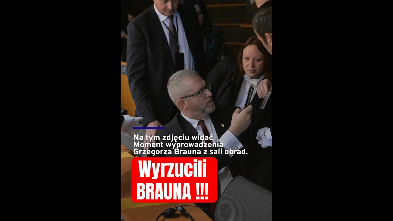 Braun wyrzucony z Parlamentu‼️🤯