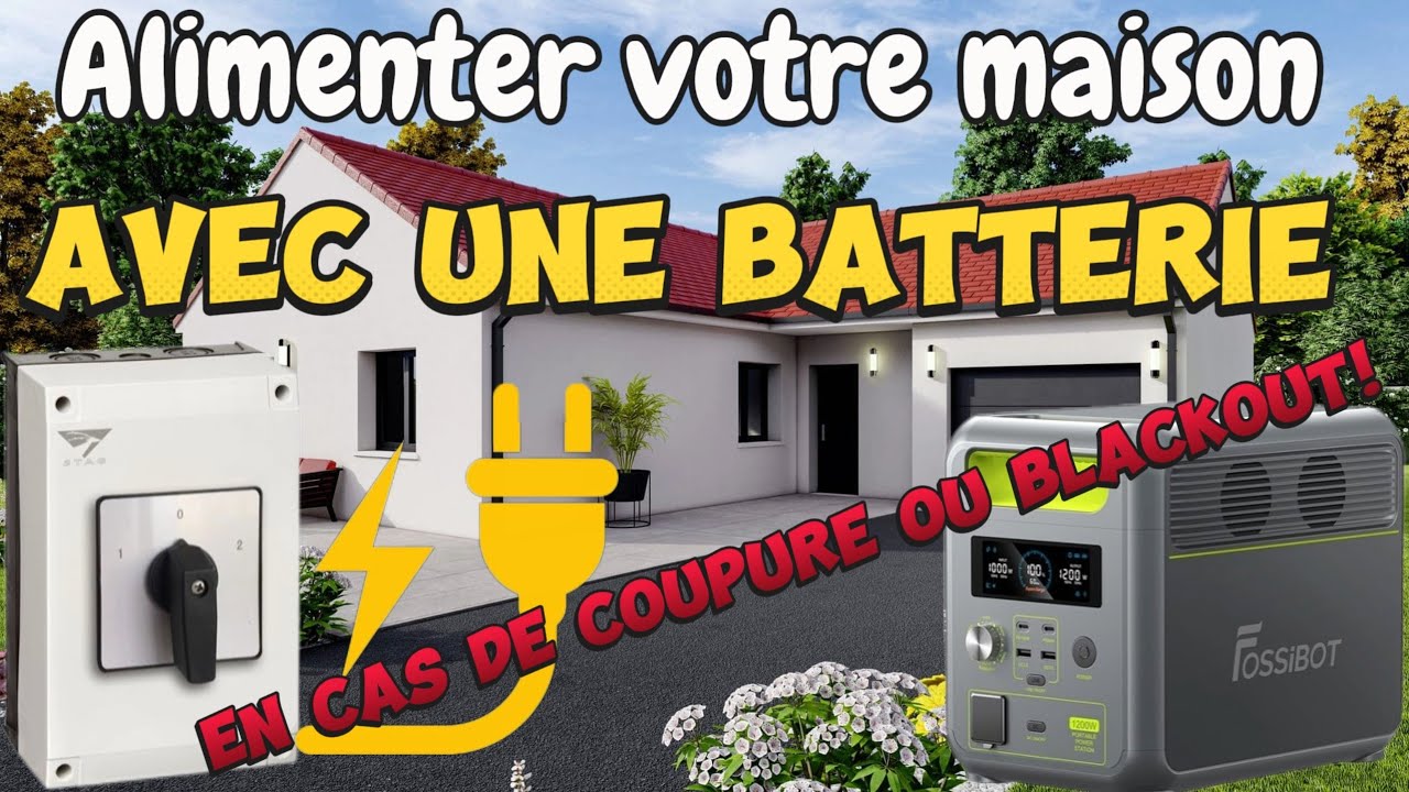 Alimenter sa maison avec une batterie 🔋