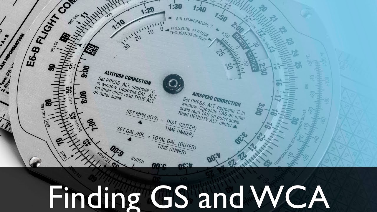 Tutorial | E6B Flight Computer (WCA and GS) | Lesson #1