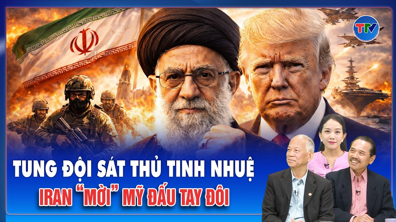 Chuyên gia: Đội “sát thủ tinh nhuệ” lần đầu lộ diện, Iran “mời” mỹ đấu tay đôi | BLQT