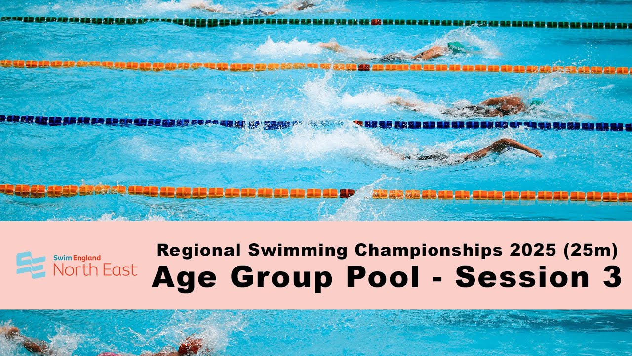 Swim England North East - Regional Swimming Championships (25m) 2025 - Age Group Pool - Session 3