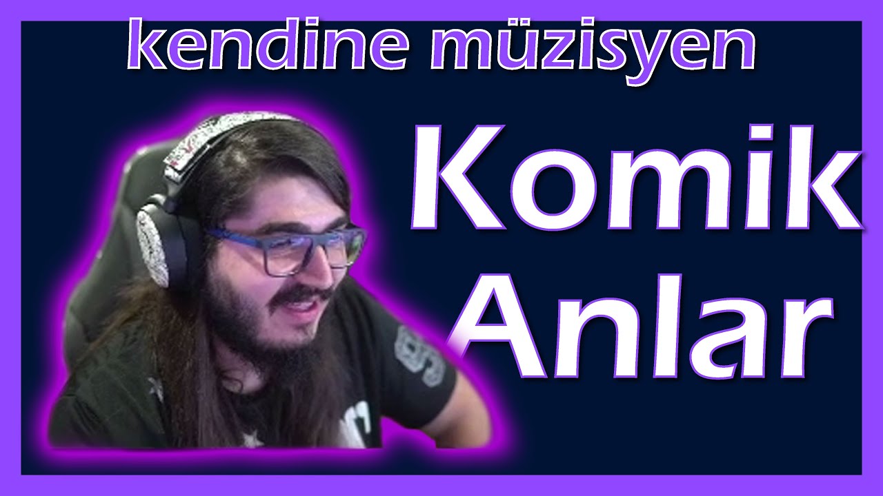 Kendine Müzisyen Komik Anlar |Kendine Funny Moments |Twitch komik anlar|Kendine Müzisyen Komik Anlar