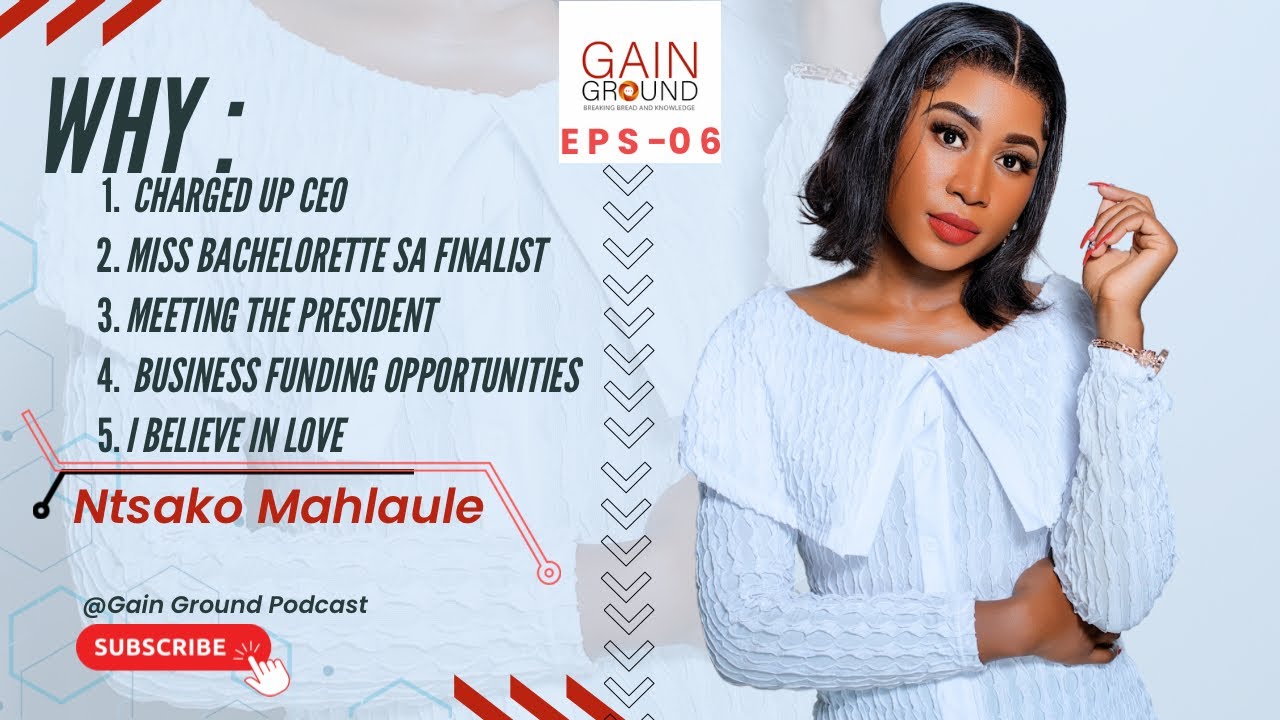 EPS 06 - NTSAKO M  WHY: 1. CHARGED UP CEO 2. MISS BACHELORETTE SA FINALIST 3. MEETING THE PRESIDENT