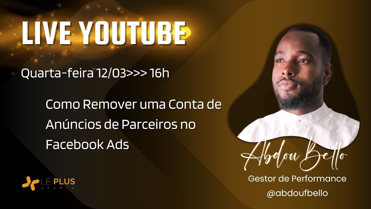 LIVE #166 - Como Remover uma Conta de Anúncios de Parceiros no Facebook Ads