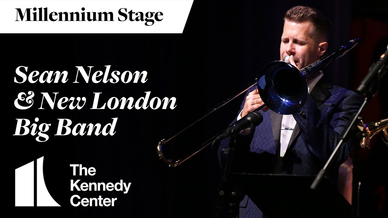 Sean Nelson & New London Big Band - Millennium Stage (June 28, 2025)