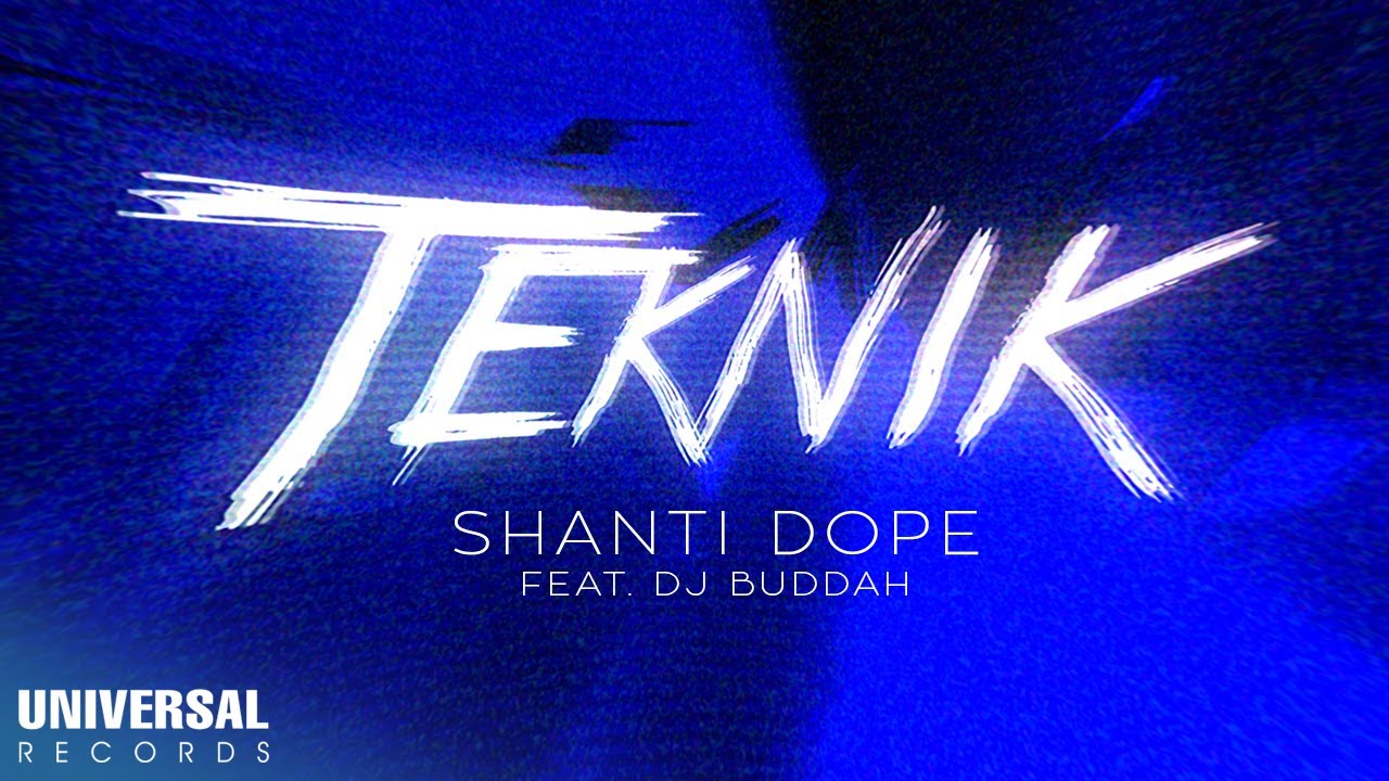 Shanti Dope feat. DJ Buddah - Teknik (Official Lyric Video)