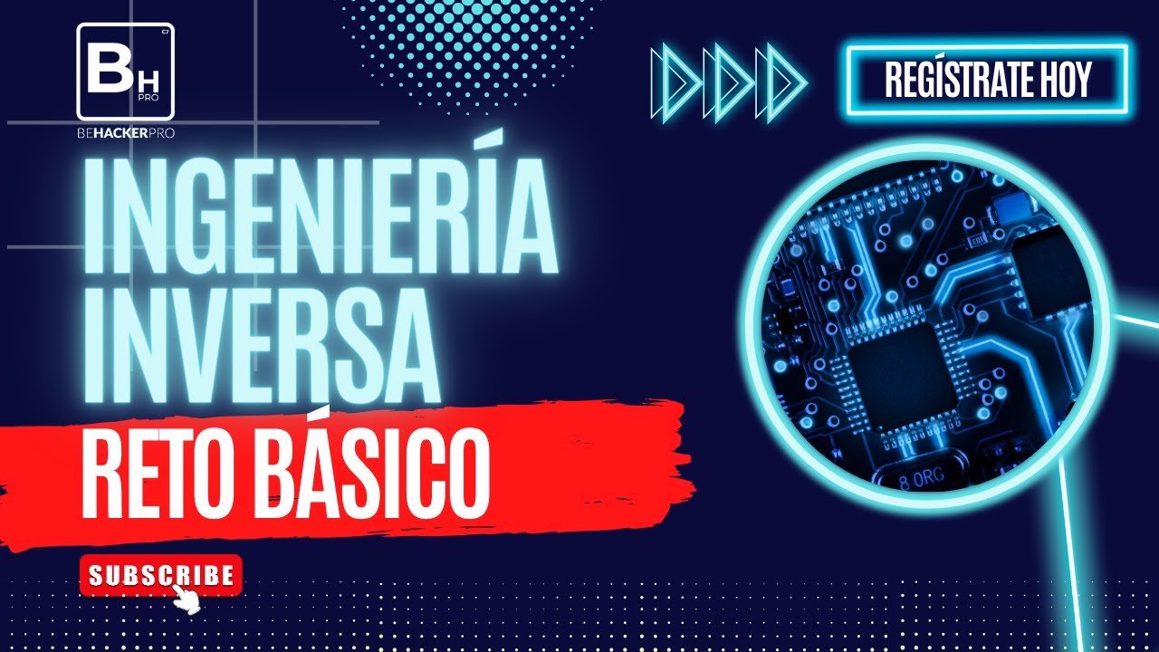 Cómo Solucionar un reto básico de Ingeniería Inversa - Be Hacker pro