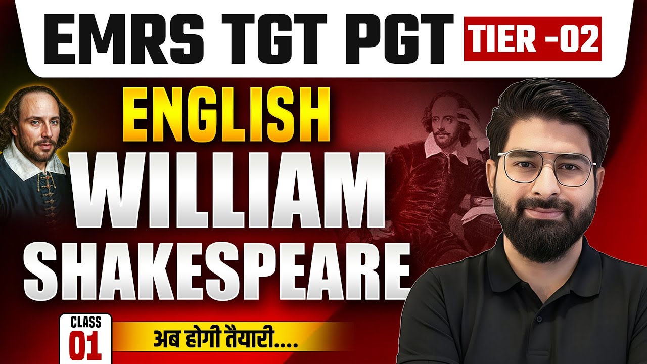 EMRS TGT PGT Tier-02 English | William Shakespeare Full Introduction | Class-01 By Naruka Sir