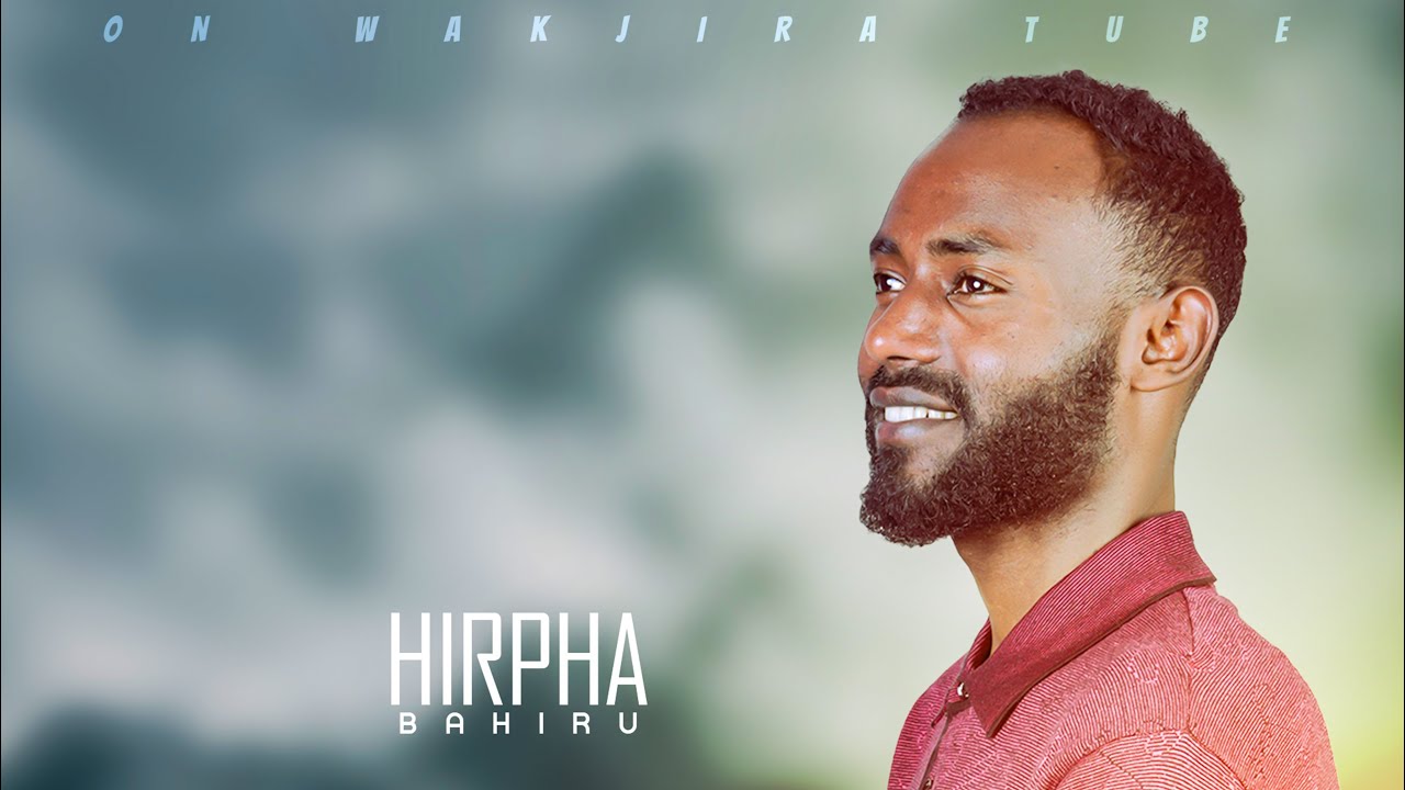 YESUUS: HIRPHA BAHIRU