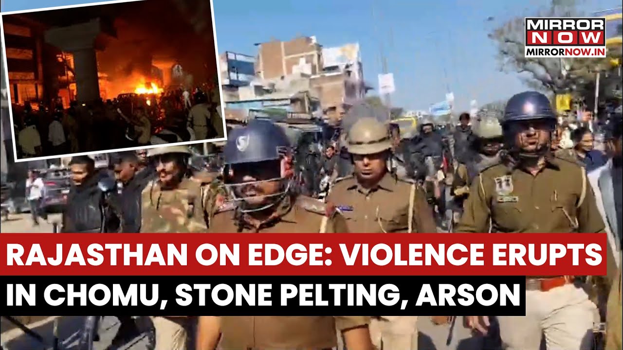 Rajasthan On Edge: Violence Erupts In Chomu, Stone Pelted, Arson In Clash With Police; Here's Why