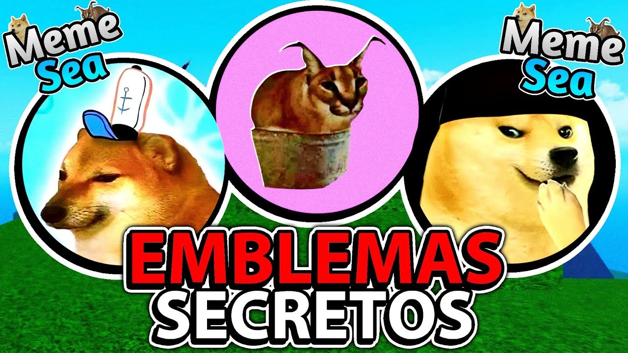 PEGUE TODOS OS EMBLEMAS SECRETOS DO MEME SEA!