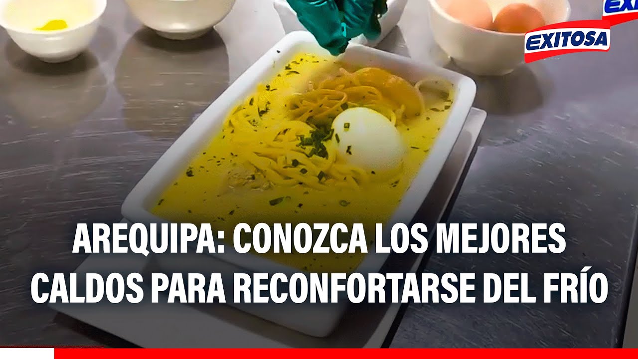🔴🔵 Arequipa: Conozca los mejores caldos para reconfortarse del frío