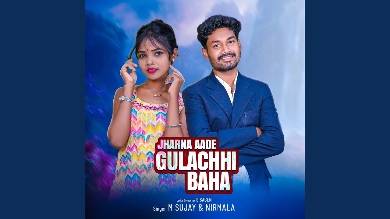Jharna Aade Gulachhi Baha