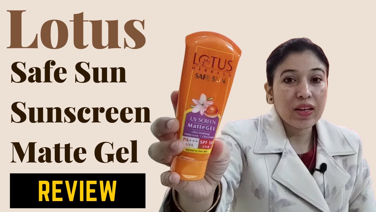 Lotus Herbals Safe Sun UV Screen Matte Gel with SPF 50 | Ultra Soothing Matte Look | Shopping Orchid