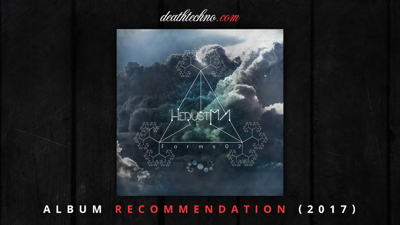 DT:Recommends | HedustMA - Forms 02 (2017) Album