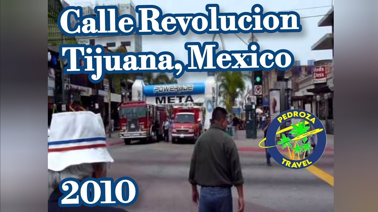 Calle Revolucion, Tijuana, Mexico