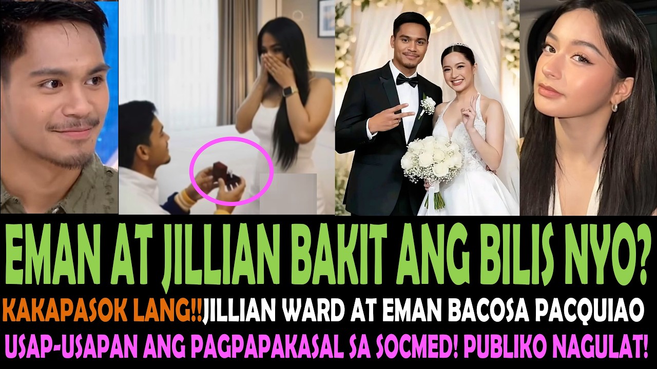 HALA NAKAKABIGLA!!🔥🔥EMAN BACOSA PACQUIAO at JILLIAN WARD may pasabog!🔥Pagpapakasal trending!