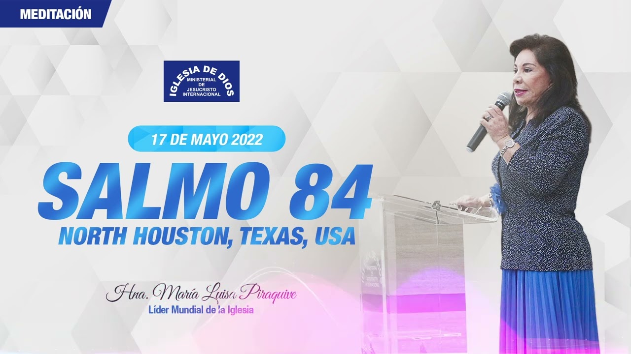 Salmo 84 (audio) Houston, Texas, USA - Hna. María Luisa Piraquive #IDMJI