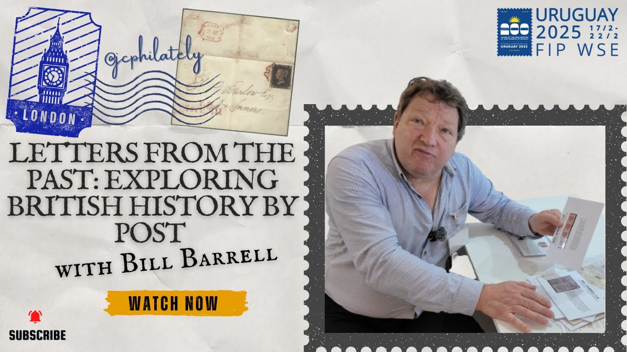 Letters from the Past: Exploring British History by Post with Bill Barrell | Ep - 43 #philately