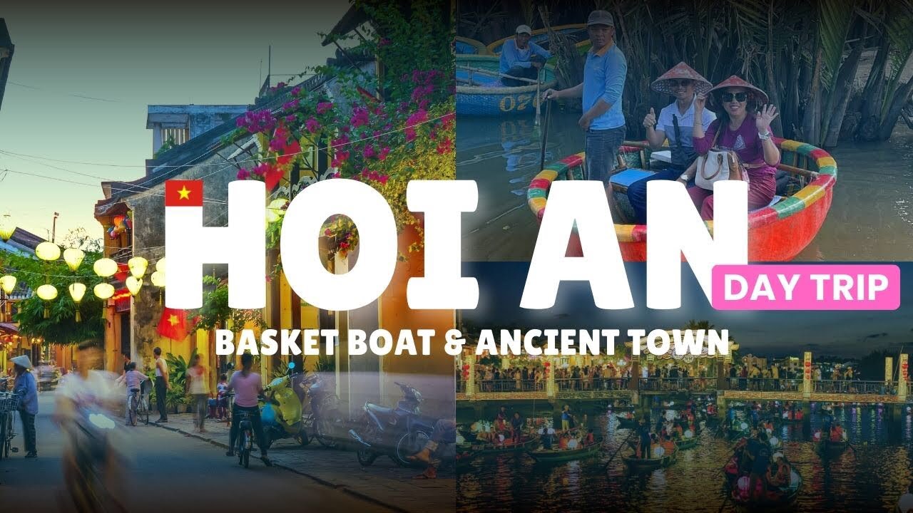 VIETNAM SERIES 🇻🇳 Ep. 2 - Hoi An Day Trip from Da Nang