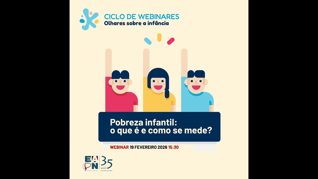 Ciclo de Webinares “Olhares sobre a Infância” - Pobreza Infantil: o que é e como se mede? 📊