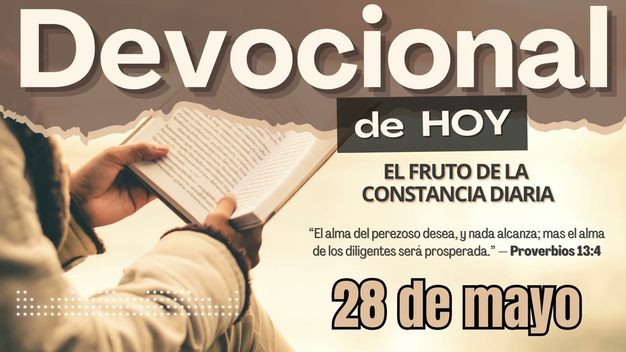 Devocional de Hoy | 28 de mayo del 2026 | Adan Vicente