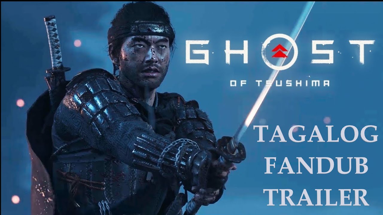 Ghost of Tsushima | Story Trailer |Tagalog FanDub | Pinoy Version