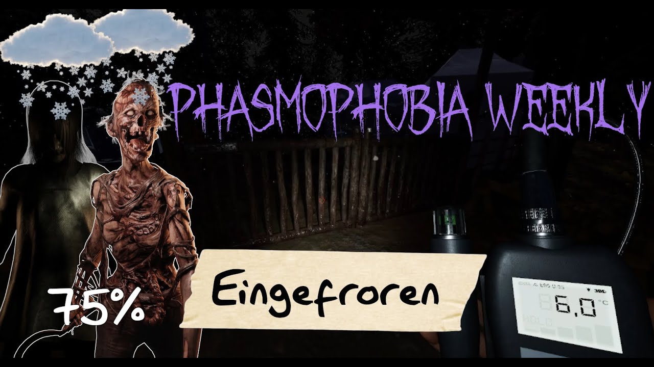 Eingefroren / Frostbitten | Weekly | Phasmophobia | Lets Plays
