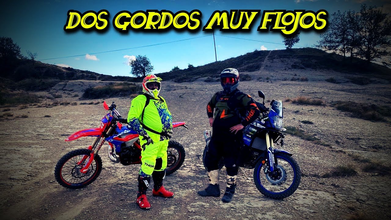2 GORDOS MUY FLOJOS  &  FINAL INESPERADO con enduro -  YAMAHA TENERE 700 y HUSQVARNA FE 350