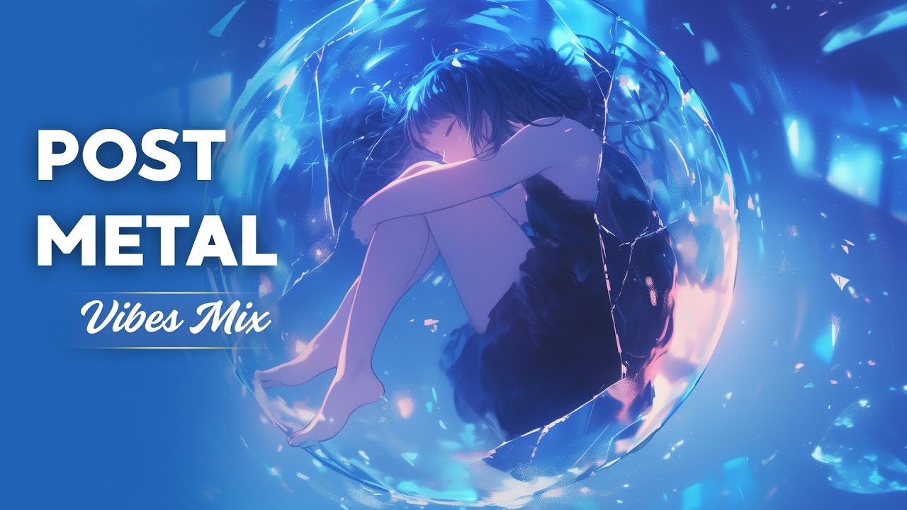Songs for When You Feel Broken | 🎸 Post-Metal Vibes Mix (Vocal)
