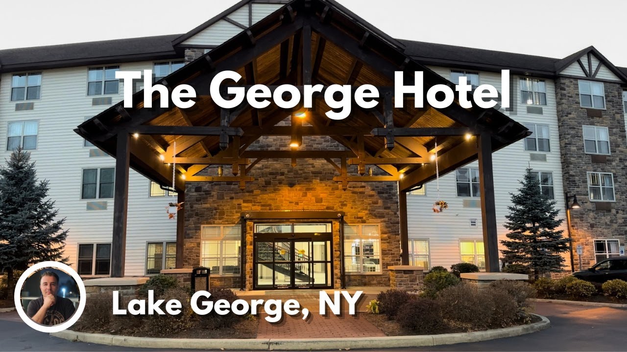 The George NY Hotel, Lake George, NY