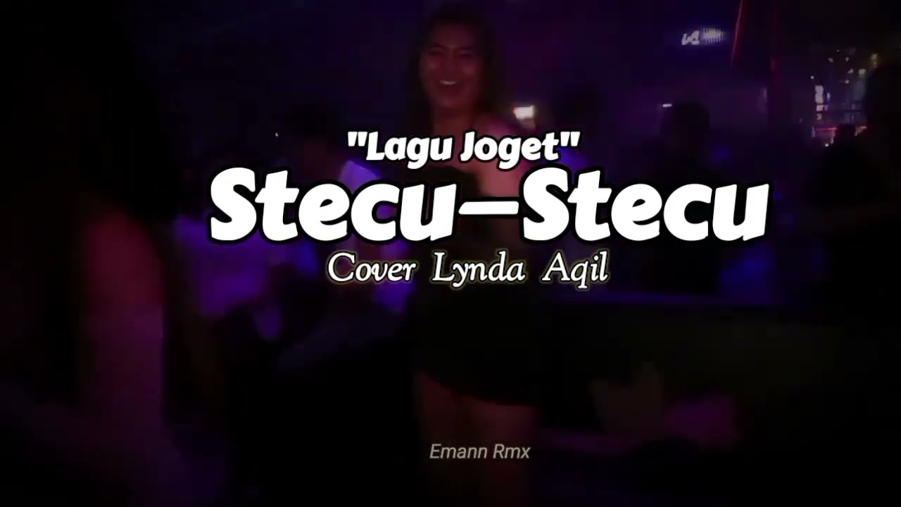 Lagu Joget  Stecu-Stecu, yg lagu viral, cover Lynda Aqil ||Emann Rmx||