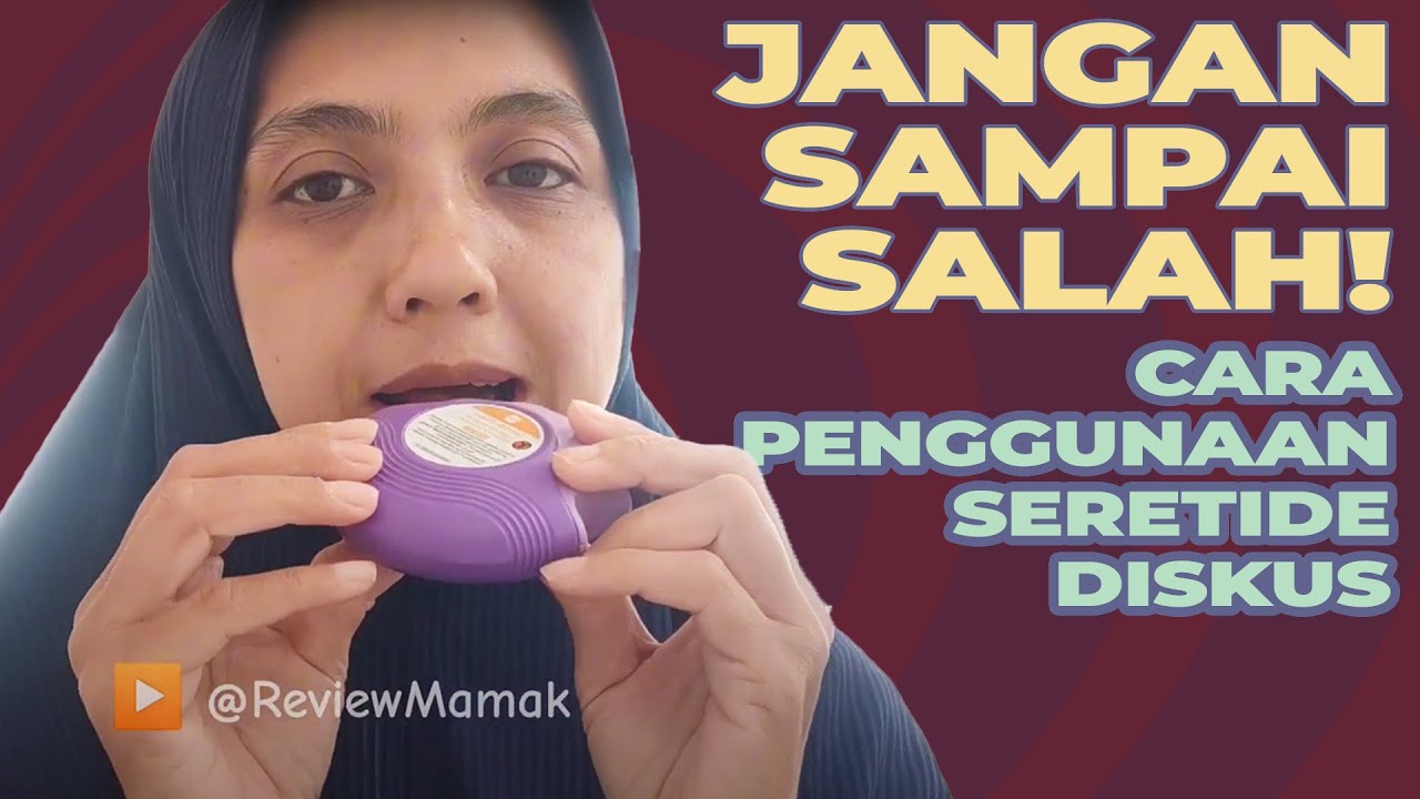 Jangan Sampai Salah! Cara Menggunakan Seretide Diskus 50/250. #obatasma #asma #inhaler