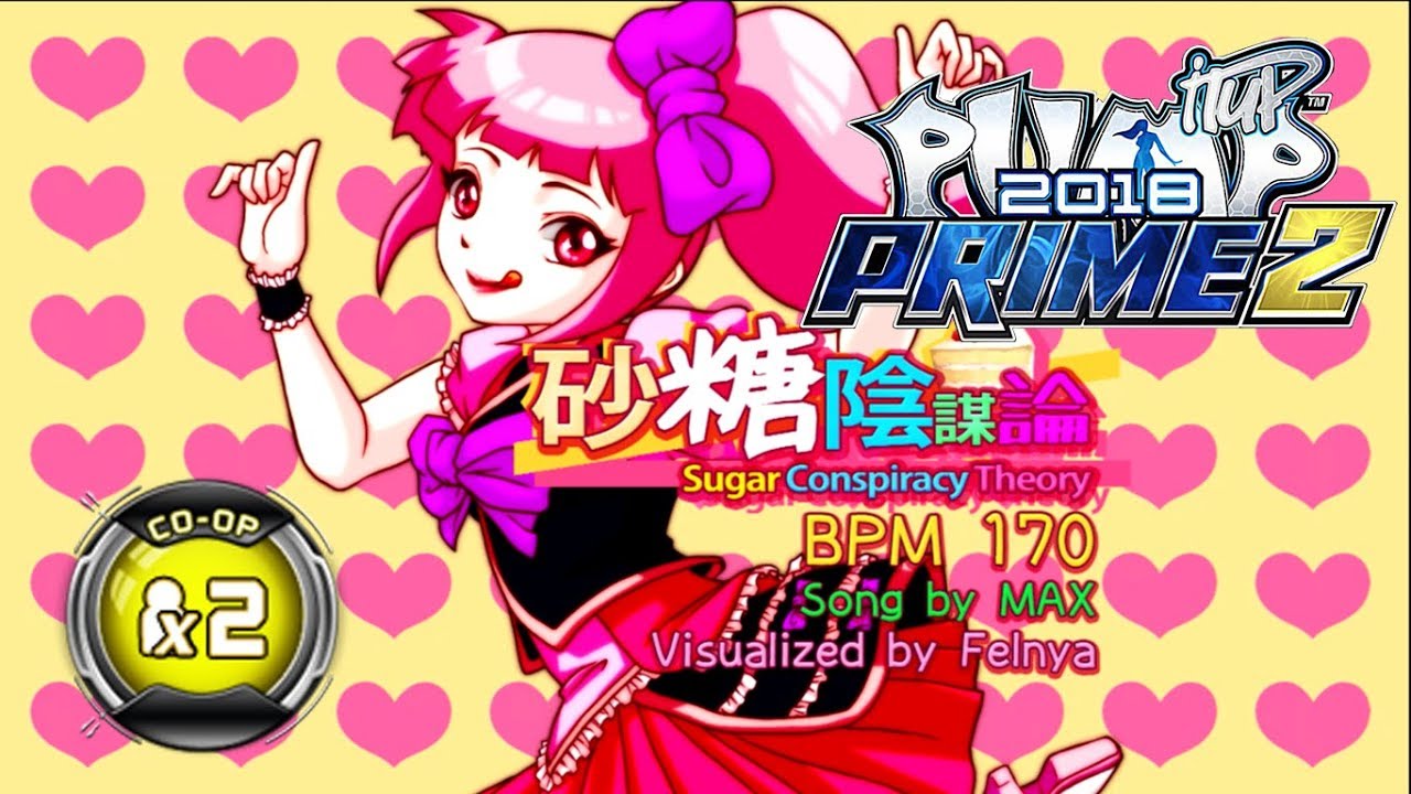 Sugar Conspiracy Theory CO-OP X2 / Double Performance | PUMP IT UP PRIME 2 (2018) Patch 2.0