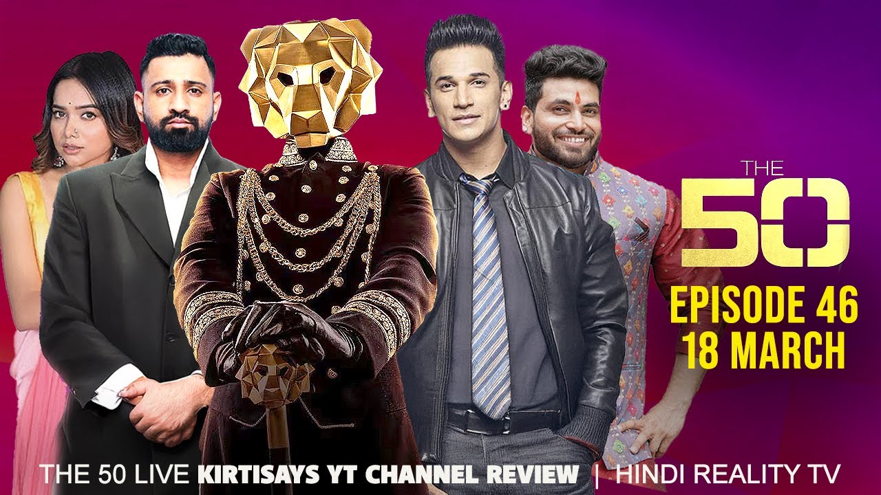 The 50 Reality Show Episode 46 | The 50 Show Full Review and Breakdown