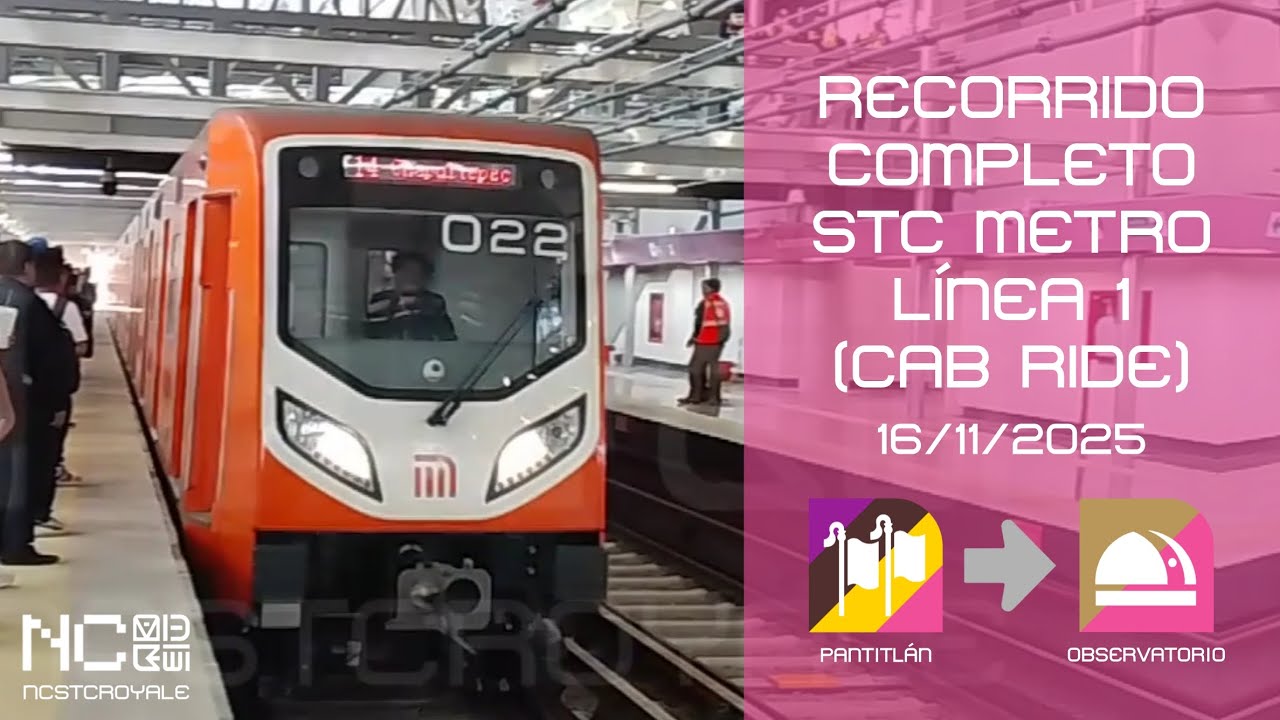 [Remasterizado] Recorrido Completo Metro Linea 1 [Cab Ride] (Pantitlán - Observatorio)