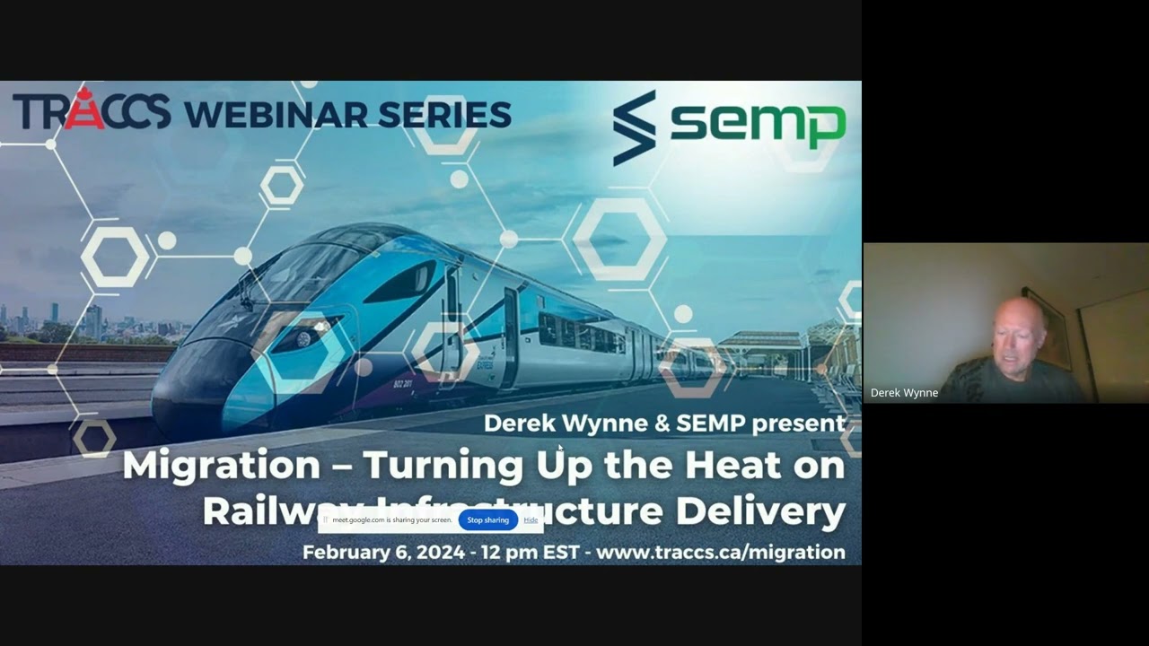 Migration – Turning Up the Heat on Railway Infrastructure Delivery 2024 02 06 by SEMP Derek Wynne
