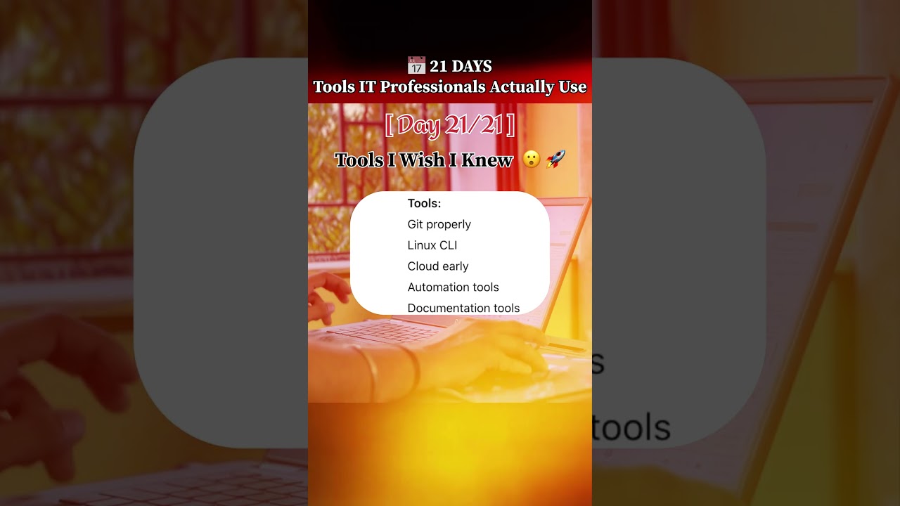 Day 21 / 21 | Tools I Wish I Learned Earlier | Saurabh Tiwari