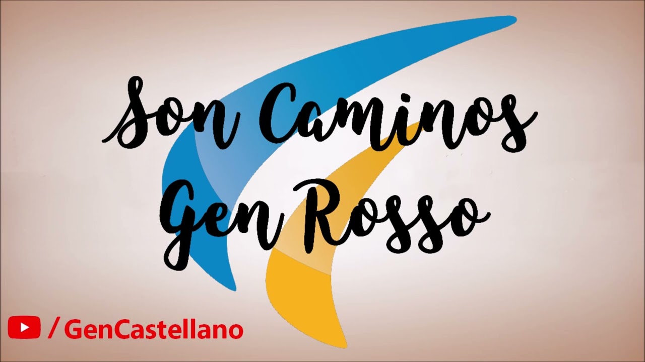 Son Caminos - Gen Rosso