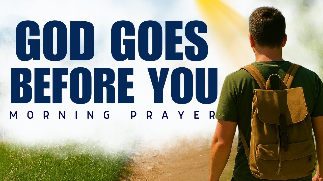 Stop Doubting: God Will Make A Way For You | Morning Prayer