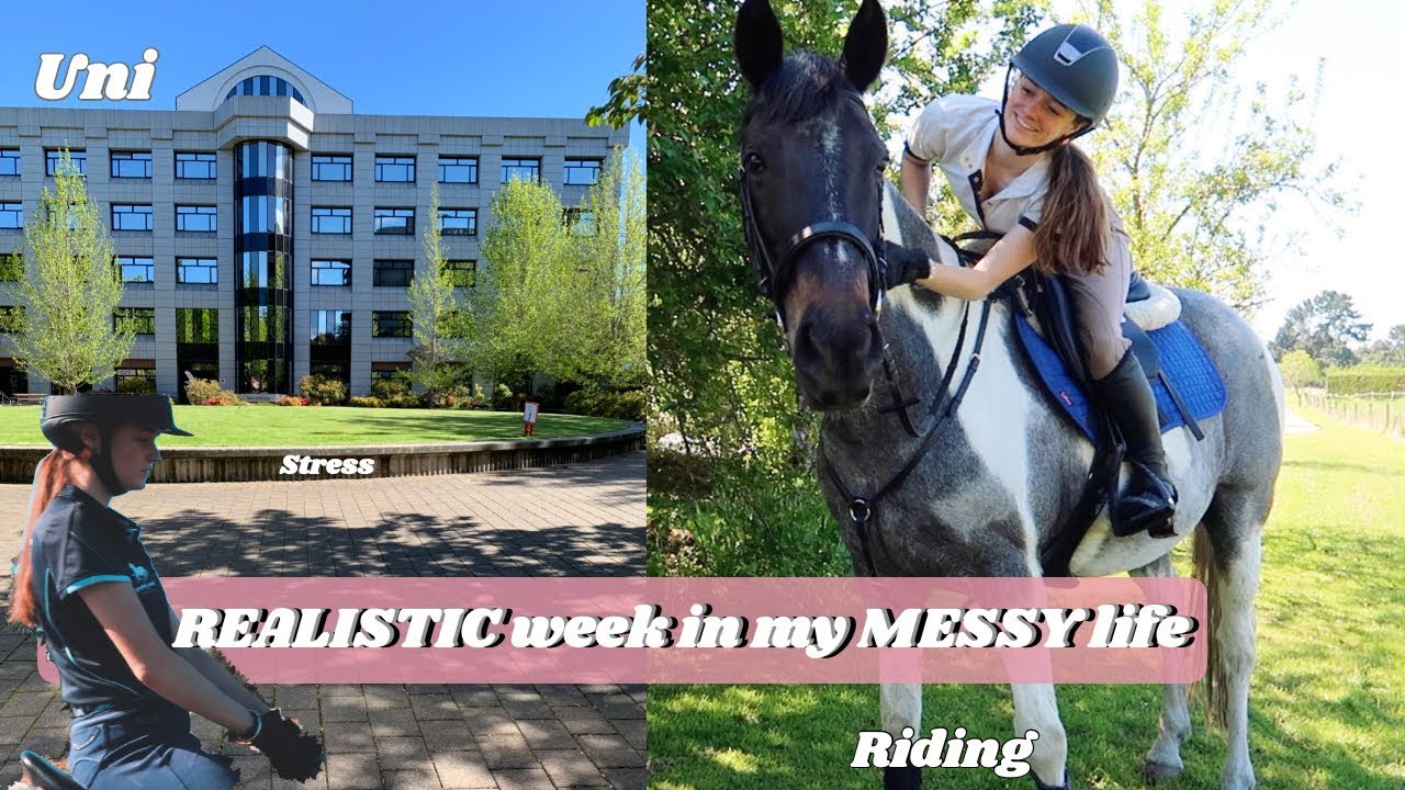 A REALISTIC  week in my *messy* life || Equestrian