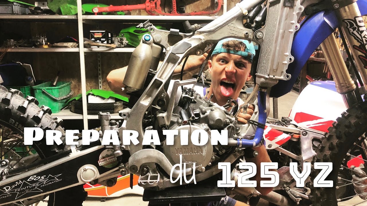 PREPARATION DU 125 YZ POUR LE KENNY FESTIVAL