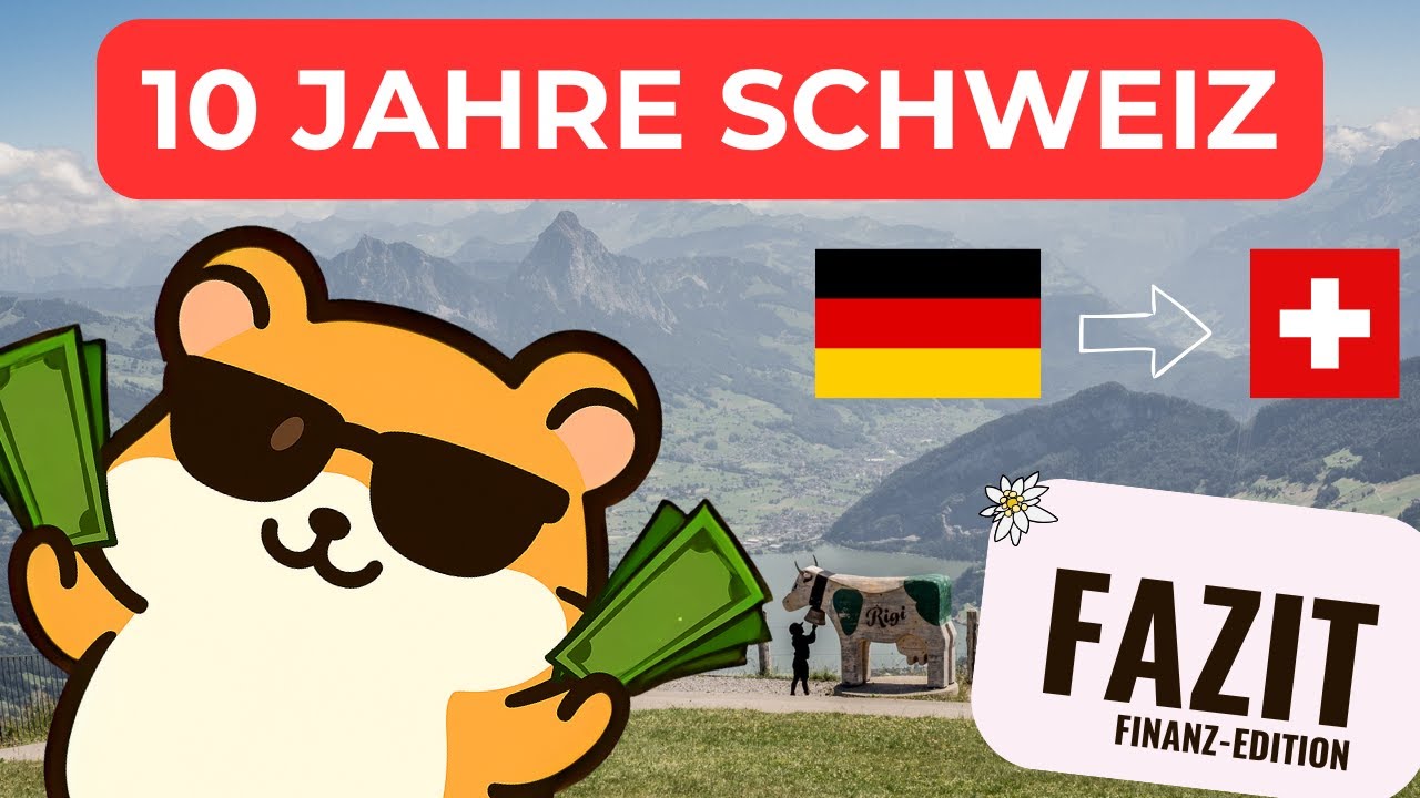 10 Jahre Leben in der Schweiz - hat sich die Auswanderung gelohnt?