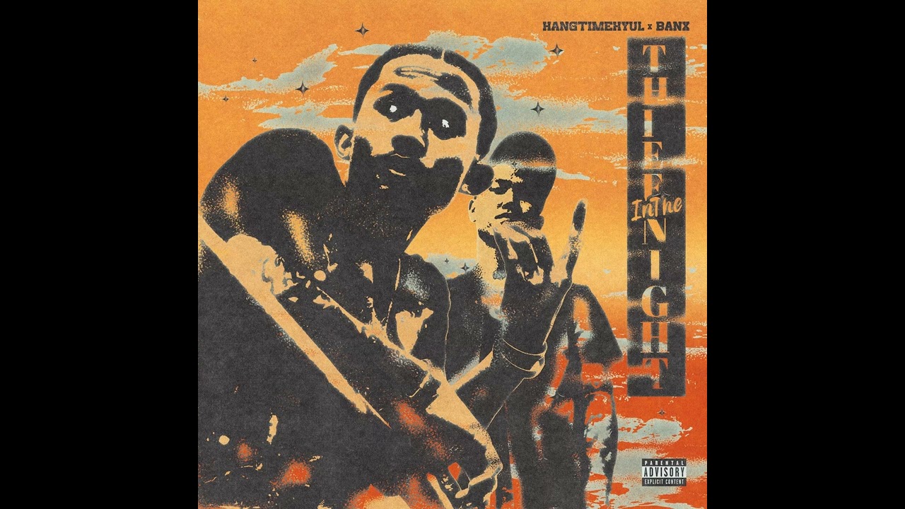 HangtimeKyul & BANX - Thief in the Night (OFFICIAL AUDIO)