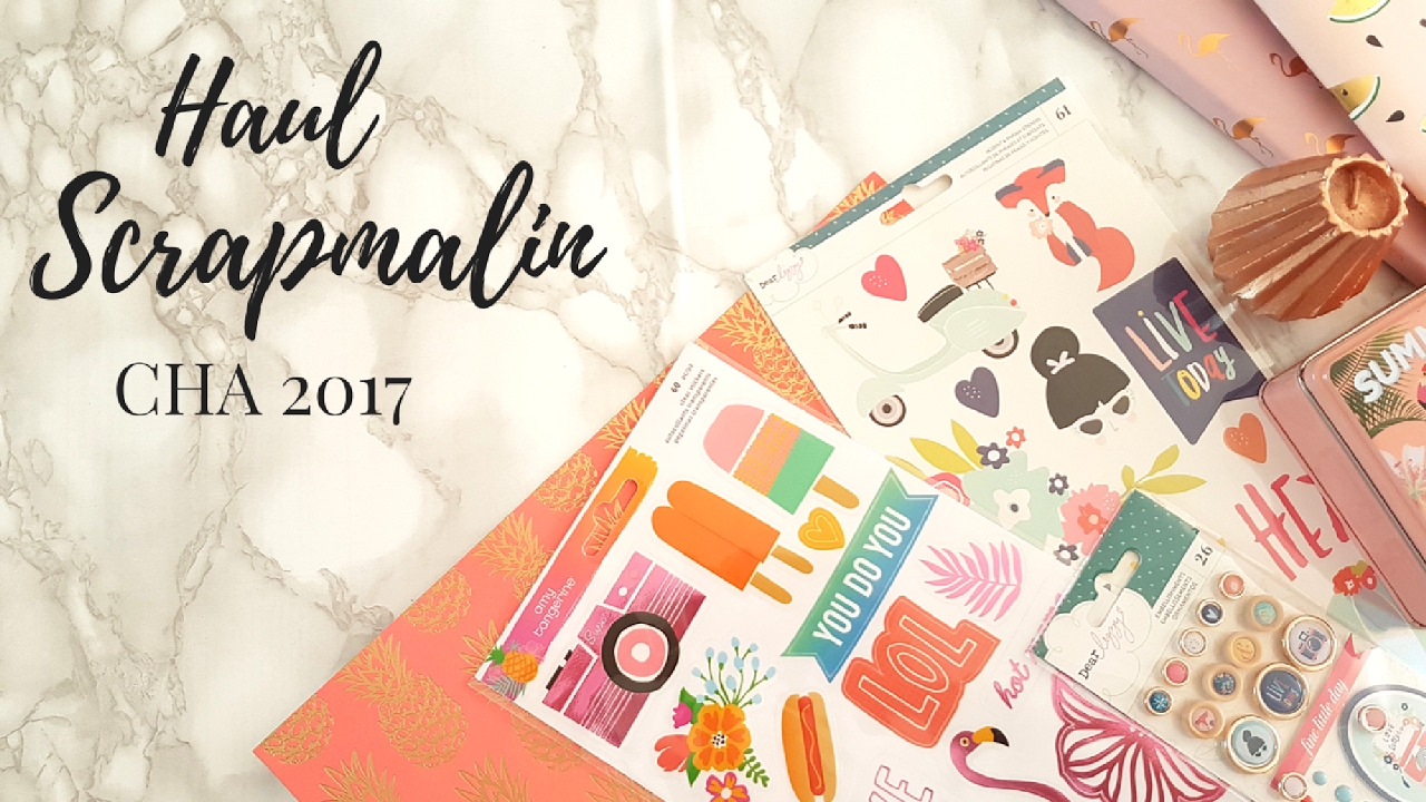 HAUL - ACHAT SCRAP : NEW CO CHA 2017 (ON A WHIM, LOVELY DAY)