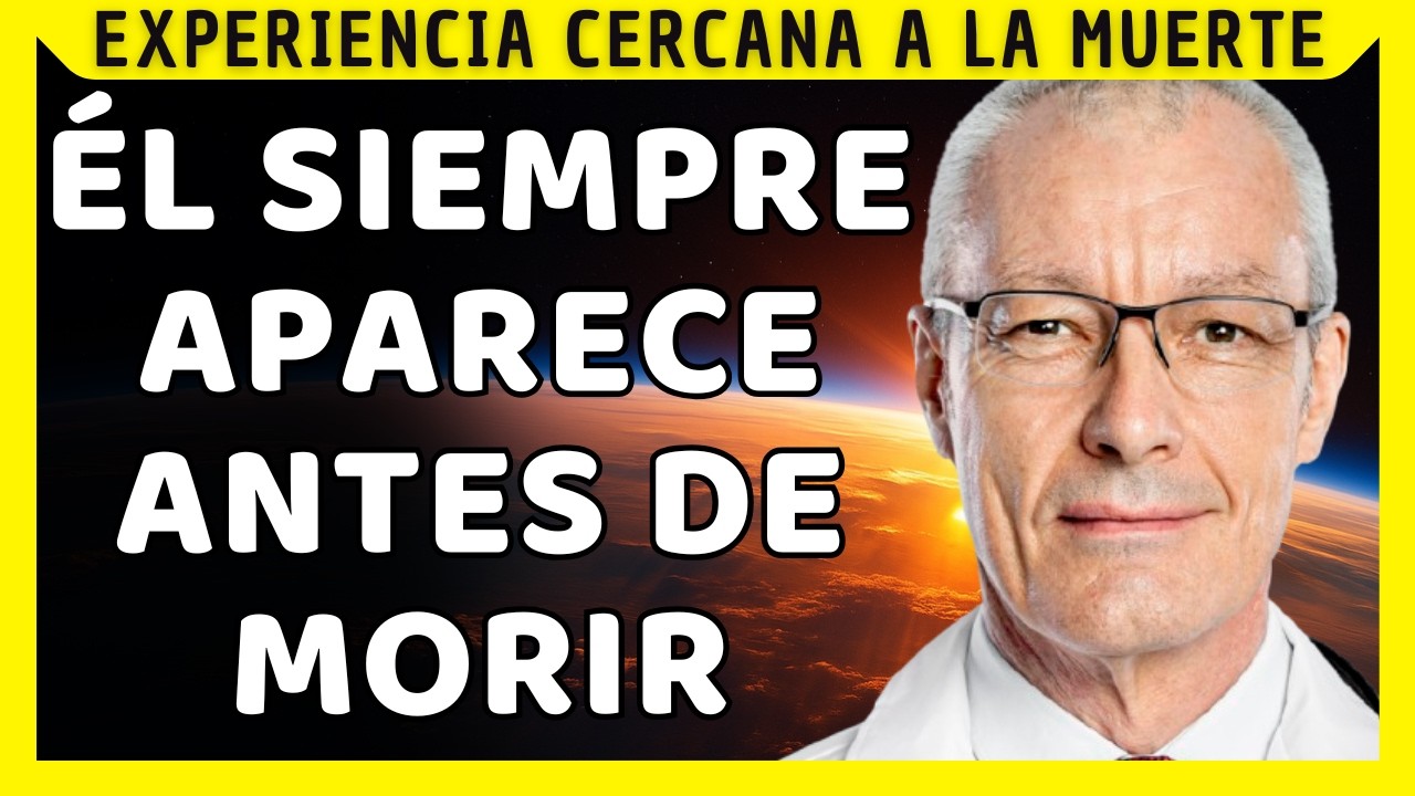 Soy Médico y Revelo QUIÉN Aparece en los Últimos Segundos | Experiencia Cercana a la Muerte