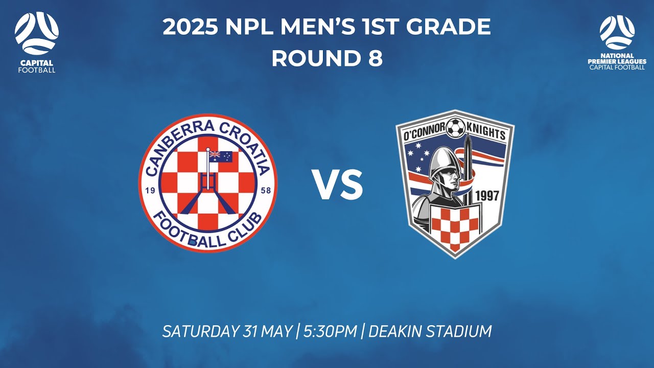 Capital Football NPL Men's 1st Grade Round 8 - Canberra Croatia FC vs O'Connor Knights SC