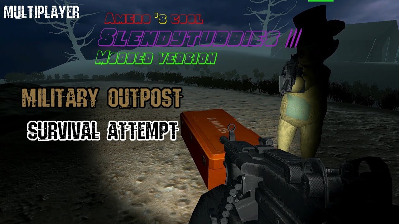 Slendytubbies 3 Amero's Mod: Military outpost ( SURVIVAL ATTEMPT ) with Fuzz