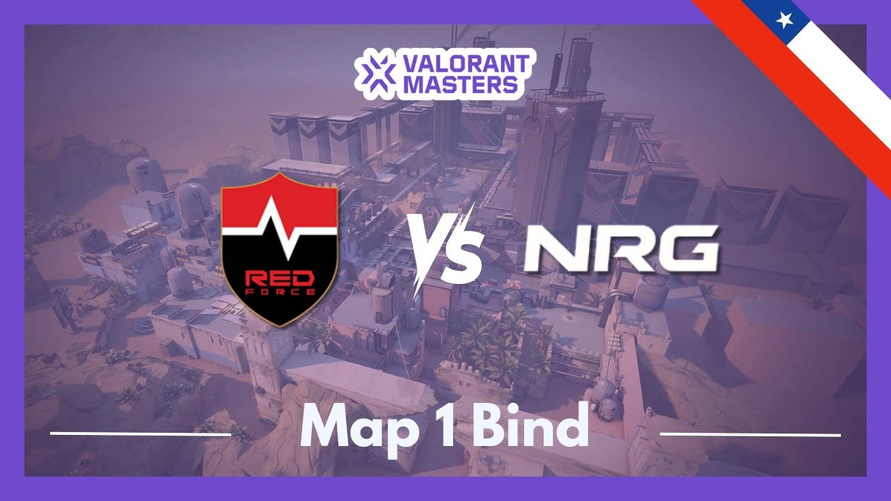NS vs NRG | VCT Masters Santiago | Map 1 Bind